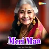 About Meri Maa Song